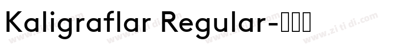 Kaligraflar Regular字体转换